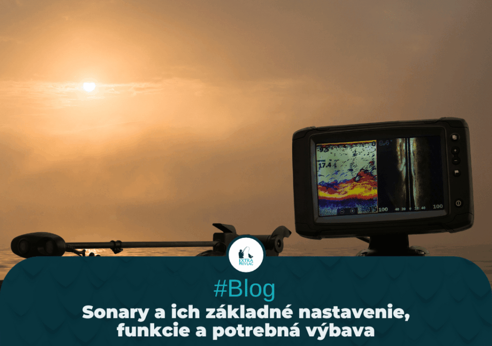 Sonary a ich základné nastavenie, funkcie a potrebná výbava