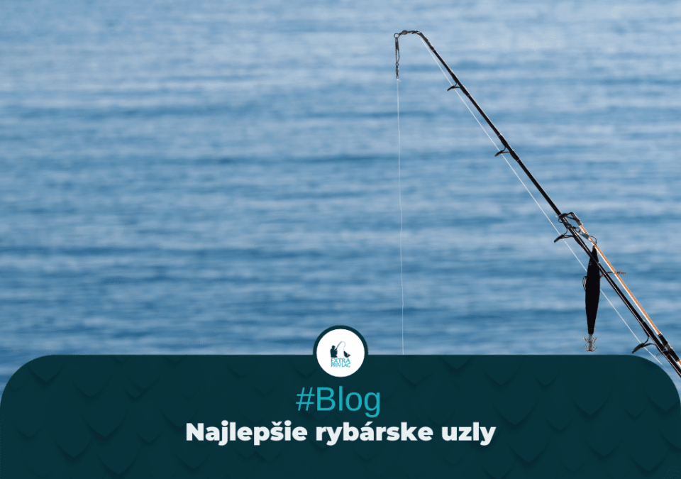 Najlepšie rybárske uzly