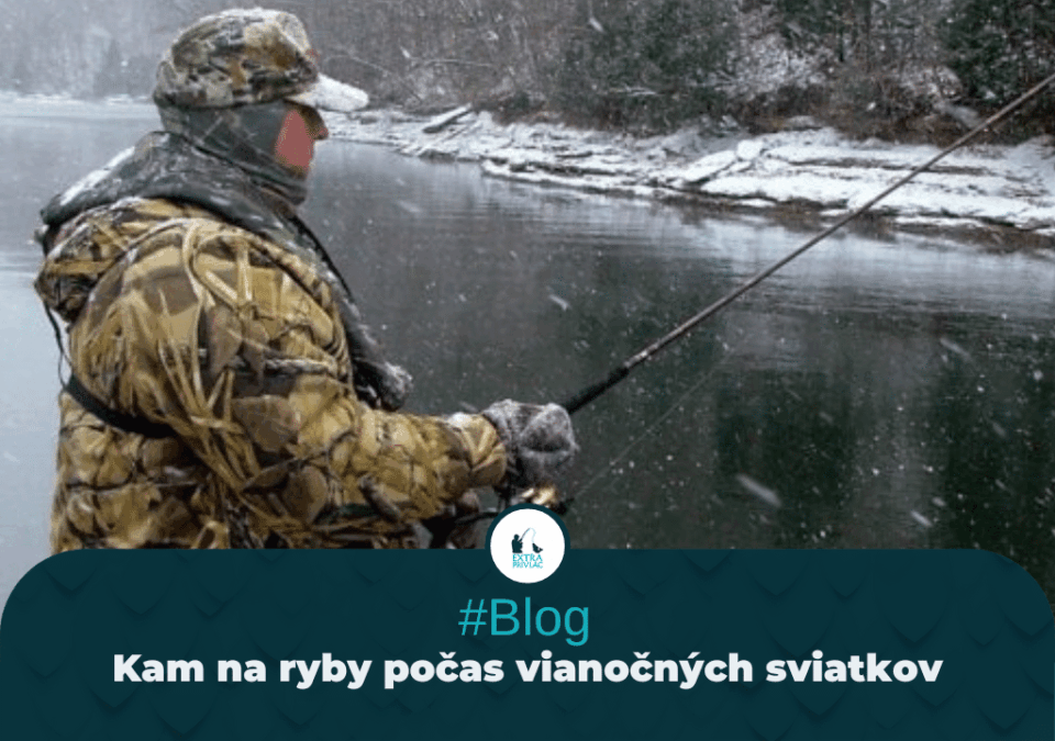 Kam na ryby počas vianočných sviatkov
