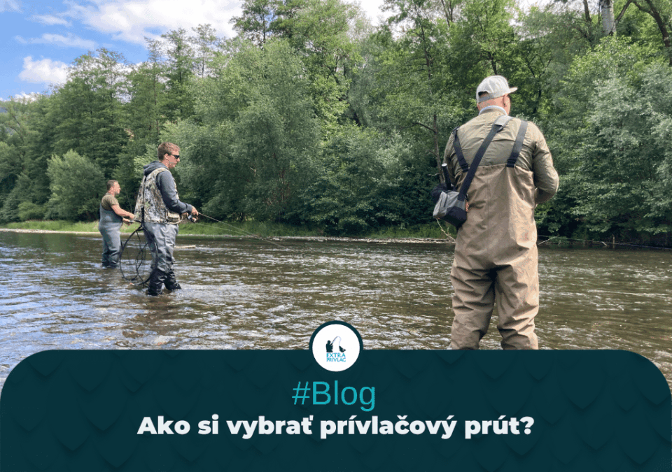 Ako si vybrať prívlačový prút?