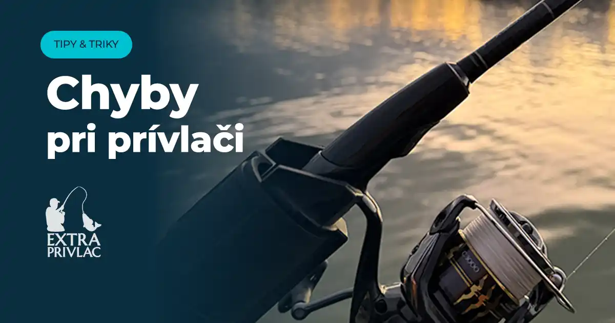 Chyby pri prívlači